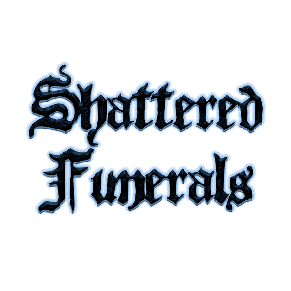 Shattered Funerals